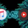 Youtube music vs apple music