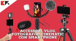 Migliori accessori e microfoni VLOG FOTOGRAFIA e CINEMATIC con smartphone
