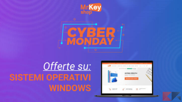 Cyber Monday 2022 - Offerte Windows - Mr Key Shop